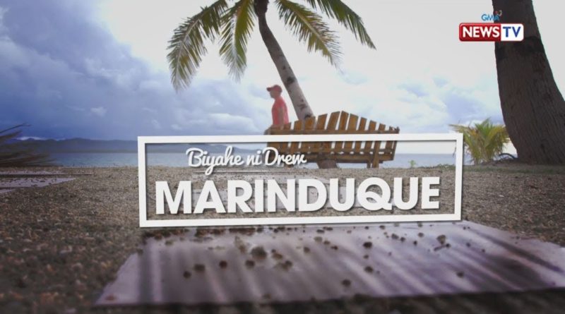 Die Philippinen im Video - BIYAHE NI DREW - Marinduque
