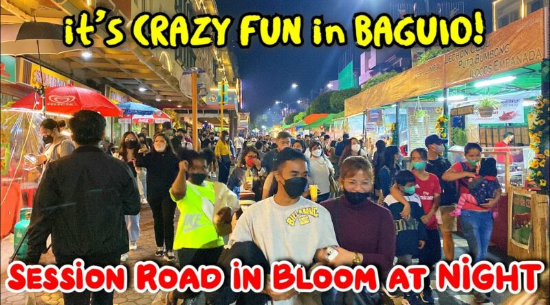 Die Philippinen im Video - Nächtliche Tour durch Baguio Citys SESSION ROAD IN BLOOM - STREET MARKET