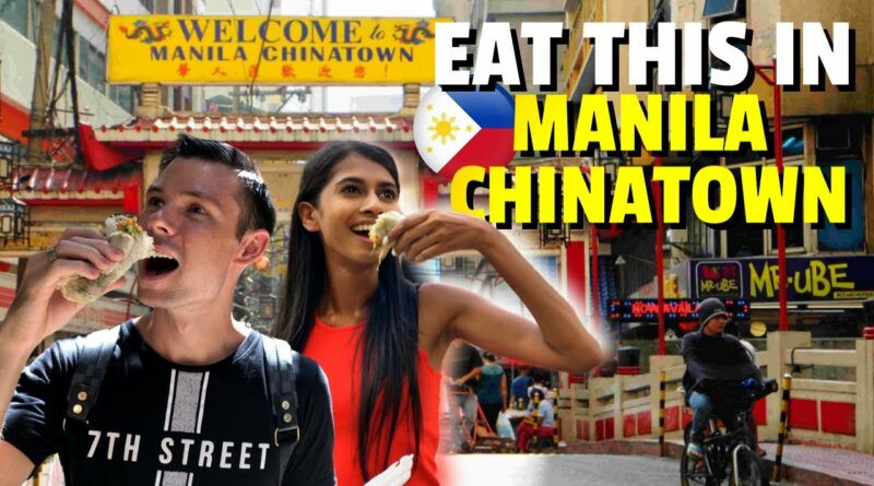 Die Philippinen im Video - STREET FOOD essen in der ÄLTESTEN CHINATOWN DER WELT