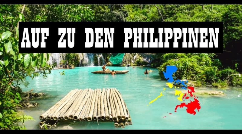Die Philippinen im Video - Auf zu den Philippinen | Ich reise wieder zu den Philippinen | Start Asien Reise