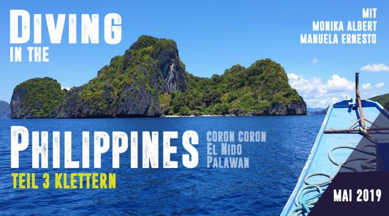 Die Philippinen im Video - Tauchferien Philippinen - Klettern