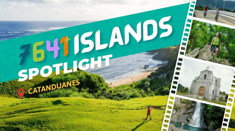 Die Philippinen im Video - 7641 Islands Spotlight | Catanduanes